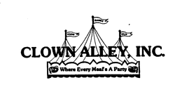 CLOWN ALLEY INC. WHERE EVERY MEAL'S A PARTY FOOD GAMES FUN logo