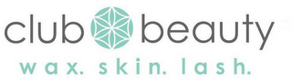 CLUB BEAUTY WAX. SKIN. LASH. logo