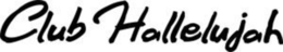 CLUB HALLELUJAH logo