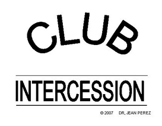 CLUB INTERCESSION C 2007 DR. JEAN PEREZ logo