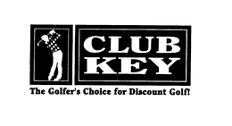 CLUB KEY THE GOLFER'S CHOICE FOR DISCOUNT GOLF! logo
