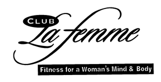 CLUB LA FEMME FITNESS FOR A WOMAN'S MIND & BODY logo