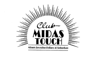 CLUB MIDAS TOUCH MINORS INVESTING DOLLARS AT SUBURBAN logo