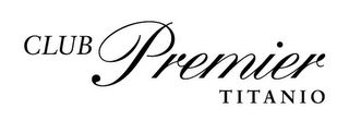 CLUB PREMIER TITANIO logo