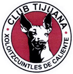 CLUB TIJUANA · XOLOITZCUINTLES DE CALIENTE · logo