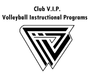 CLUB V.I.P. VOLLEYBALL INSTRUCTIONAL PROGRAMS logo