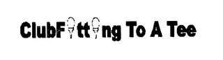 CLUBFITTING TO A TEE logo