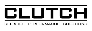 CLUTCH RELIABLE PERFORMANCE SOLUTIONS logo