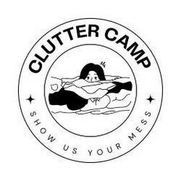 CLUTTER CAMP SHOW US YOUR MESS logo