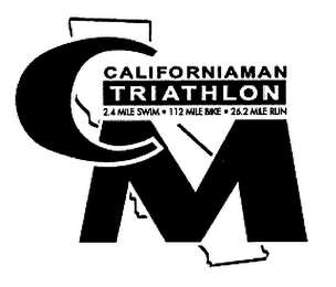 CM CALIFORNIAMAN TRIATHLON 2.4 MILE SWIM - 112 MILE BIKE - 26.2 MILE RUN logo