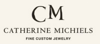 CM CATHERINE MICHIELS FINE CUSTOM JEWELRY logo