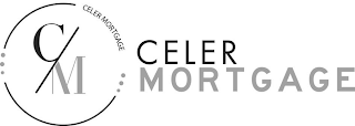 C/M CELER MORTGAGE CELER MORTGAGE logo