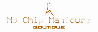 CM NO CHIP MANICURE BOUTIQUE logo