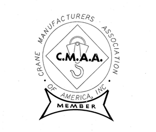 C.M.A.A. MEMBER CRANE MANUFACTURES ASSOCIATION OF AMERICA, INC. logo