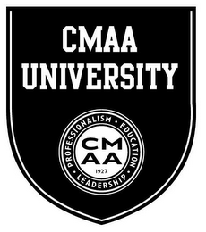 CMAA UNIVERSITY CMAA 1927 · PROFESSIONALISM ·EDUCATION · LEADERSHIP logo