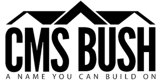 CMS BUSH A NAME YOU CAN BUILD ON logo