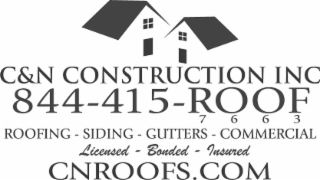 C&N CONSTRUCTION INC 844-415-ROOF 7663 ROOFING - SIDING - GUTTERS - COMMERCIAL LICENSED -  BONDED - INSURED CNROOFS.COM logo