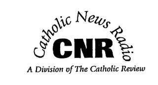 CNR CATHOLIC NEWS RADIO A DIVISION OF THE CATHOLIC REVIEW logo
