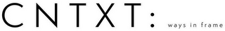 CNTXT: WAYS IN FRAME logo