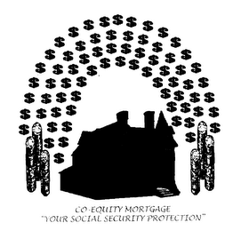 CO-EQUITY MORTGAGE "YOUR SOCIAL SECURITY PROTECTION" logo