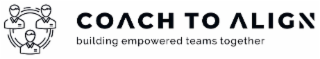 COACH TO ALIGN BUILDING EMPOWERED TEAMS TOGETHER logo