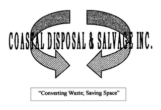 COASTAL DISPOSAL & SALVAGE INC. "CONVERTING WASTE; SAVING SPACE" logo