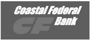 COASTAL FEDERAL BANK AND CF logo
