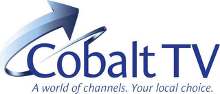 COBALT TV A WORLD OF CHANNELS. YOUR LOCAL CHOICE. logo