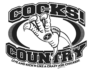 COCKS! COUNTRY LIVE AND KICK'N LIKE A CRAZY ASK CHICKEN CC 1999 logo