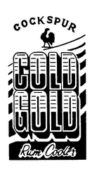 COCKSPUR COLD GOLD RUM COOLER