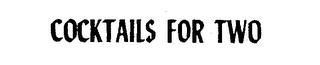COCKTAILS FOR TWO logo
