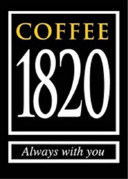 COFFEE 1820 ALWAYS WITH YOU logo