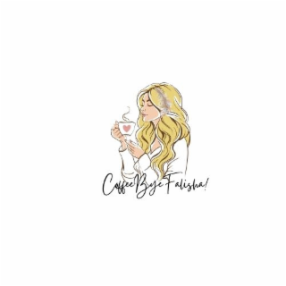 COFFEE BYE FALISHA! logo