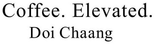 COFFEE. ELEVATED. DOI CHAANG logo