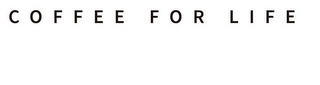 COFFEE FOR LIFE logo
