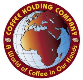 COFFEE HOLDING COMPANY A WORLD OF COFFEE IN OUR HANDS logo
