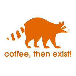 COFFEE, THEN EXIST! logo