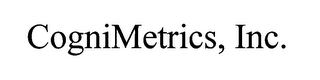 COGNIMETRICS, INC.