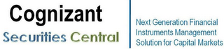 COGNIZANT SECURITIES CENTRAL NEXT GENERATION FINANCIAL INSTRUMENTS MANAGEMENT SOLUTION FOR CAPITAL MARKETS logo