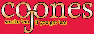 COJONES SMOKE 'EM IF YOU GOT 'EM logo