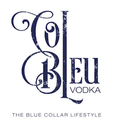COL BLEU VODKA THE BLUE COLLAR LIFESTYLE logo