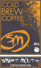 COLD BREW COFFEE SMART MOUTH COFFEE ROASTERS SM 250ML logo