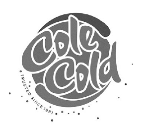COLE COLD TRUSTED SINCE 1981 logo