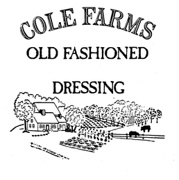 COLE FARMS OLD FASHIONED DRESSING