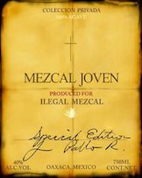 COLECCION PRIVADA 100% AGAVE MEZCAL JOVEN PRODUCED FOR ILEGAL MEZCAL SPECIAL EDITION PABLO R. OAXACA MEXICO 40% ALC. VOL 750 ML CONTNET logo