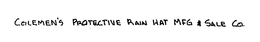 COLEMEN'S PROTECTIVE RAIN HAT MFG & SALE CO. logo