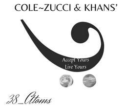 COLE~ZUCCI & KHANS' ACCEPT YOURS LIVE YOURS 38_ATOMS logo