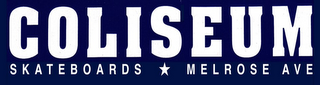 COLISEUM SKATEBOARDS MELROSE AVE logo