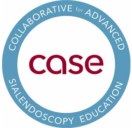 COLLABORATIVE FOR ADVANCED SIALENDOSCOPY EDUCATION CASE