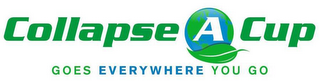 COLLAPSE A CUP GOES EVERYWHERE YOU GO logo